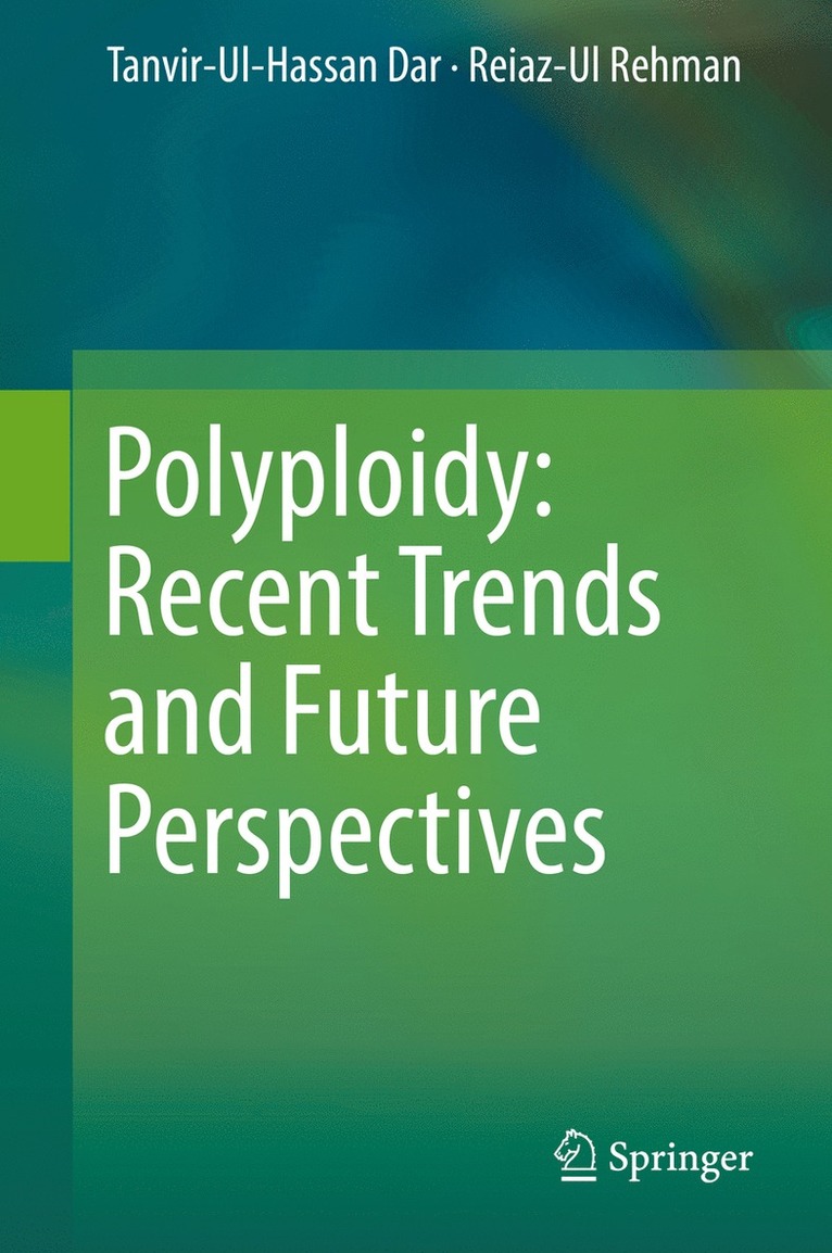 Tanvir-Ul-Hassan Dar, Reiaz-Ul Rehman - Polyploidy: Recent Trends and Future Perspectives, Inbunden