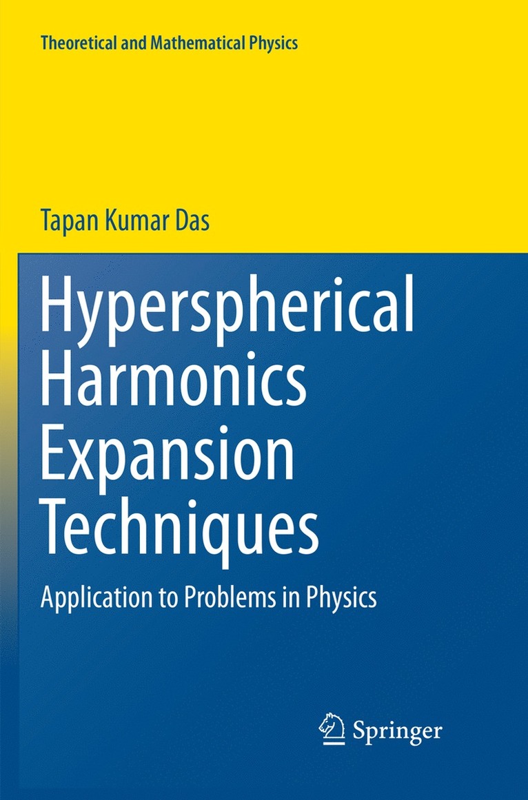 Tapan Kumar Das - Hyperspherical Harmonics Expansion Techniques, Häftad
