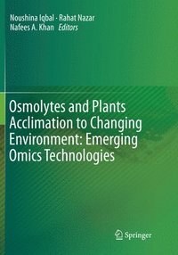 bokomslag Osmolytes and Plants Acclimation to Changing Environment: Emerging Omics Technologies