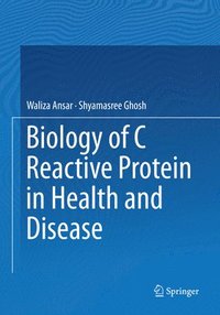 bokomslag Biology of C Reactive Protein in Health and Disease