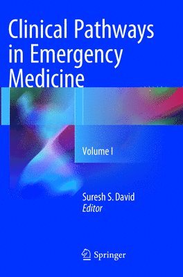 Suresh S David, Suresh S. David - Clinical Pathways in Emergency Medicine, Häftad