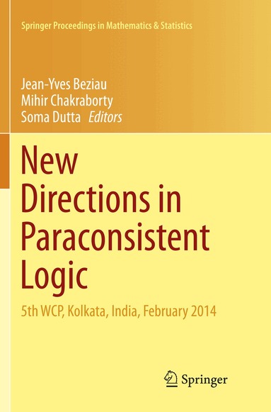 Jean-Yves Beziau, Mihir Chakraborty, Soma Dutta - New Directions in Paraconsistent Logic, Häftad
