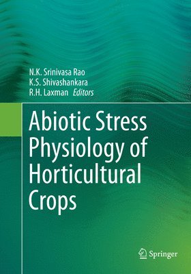 Abiotic Stress Physiology of Horticultural Crops 1
