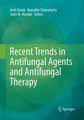 bokomslag Recent Trends in Antifungal Agents and Antifungal Therapy