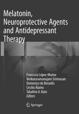 bokomslag Melatonin, Neuroprotective Agents and Antidepressant Therapy