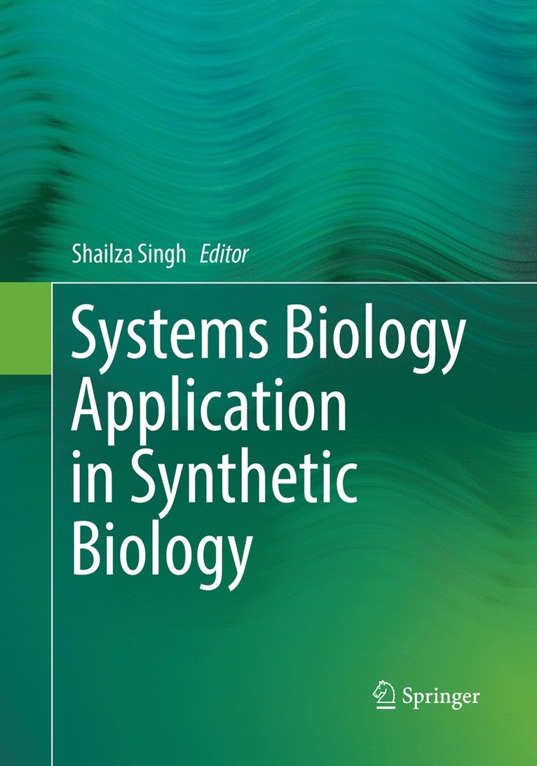 Systems Biology Application in Synthetic Biology 1