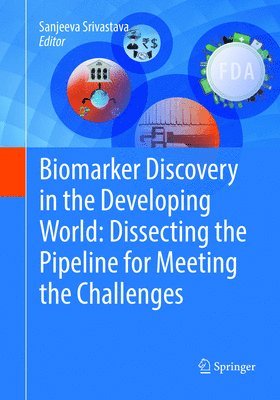 Biomarker Discovery in the Developing World: Dissecting the Pipeline for Meeting the Challenges 1