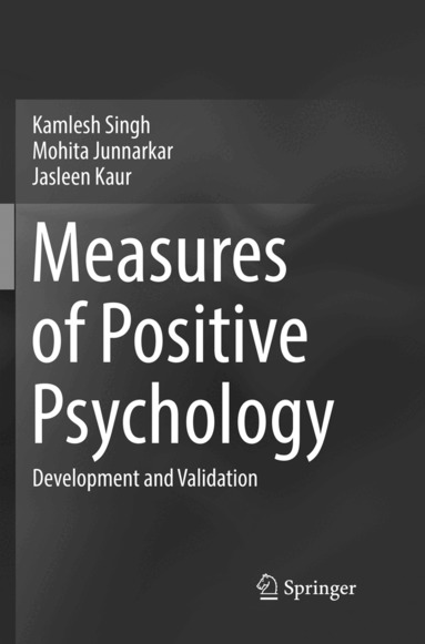 Kamlesh Singh, Mohita Junnarkar, Jasleen Kaur - Measures of Positive Psychology, Häftad