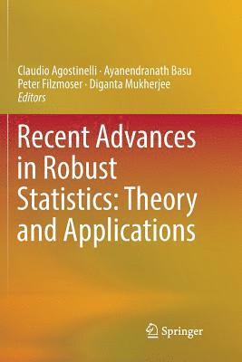 Recent Advances in Robust Statistics: Theory and Applications 1