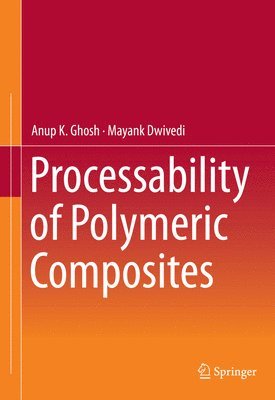 bokomslag Processability of Polymeric Composites