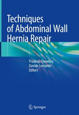 Techniques of Abdominal Wall Hernia Repair 1