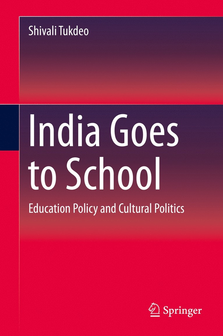 Shivali Tukdeo - India Goes to School, Inbunden
