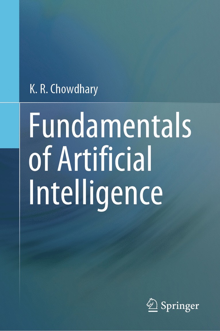 K.R. Chowdhary, K. R. Chowdhary - Fundamentals of Artificial Intelligence, Inbunden