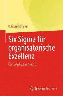 K. Muralidharan - Six Sigma für organisatorische Exzellenz, Inbunden