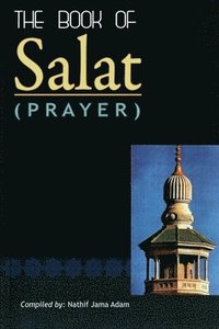 bokomslag Kitab Al-Salaah (The book of Prayer)