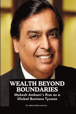 Princewill Lagang - Wealth Beyond Boundaries, Häftad
