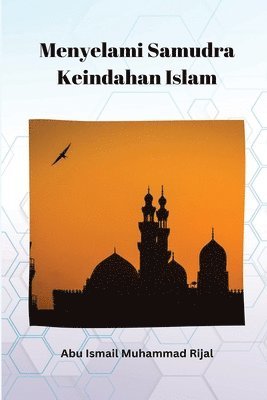 bokomslag Menyelami Samudra Keindahan Islam