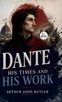 Arthur John Butler - Dante, Inbunden. Tillgänglighet: Lägg i varukorg