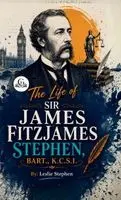 Leslie Stephen - Life of Sir James Fitzjames Stephen, Bart., K.C.S.I., Inbunden. Tillgänglighet: Lägg i varukorg