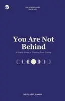 Mehzabin Hamir - You Are Not Behind, Häftad. Tillgänglighet: Lägg i varukorg