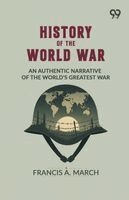 Francis a March - History Of The World War, Häftad