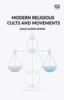 Gaius Glenn Atkins - Modern Religious Cults And Movements, Häftad. Tillgänglighet: Lägg i varukorg