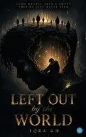 Iqra Gh - Left Out By The World, Häftad. Tillgänglighet: Lägg i varukorg