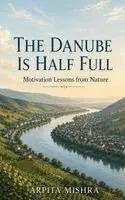 Arpita Mishra - Danube is Half Full, Häftad. Tillgänglighet: Lägg i varukorg