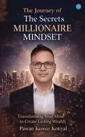 Pawan Kumar Kotiyal - Journey of the Secrets Millionaire Mindset, Häftad. Tillgänglighet: Lägg i varukorg