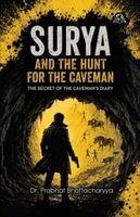 Prabhat Bhattacharyya - Surya and the Hunt for the Caveman, Häftad