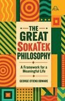 George Otieno Obware - Great SokaTek Philosophy, Häftad. Tillgänglighet: Lägg i varukorg
