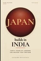 Saurabh Srivastava - Japan Builds in India, Häftad