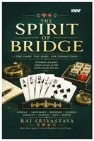 Raj Srivastava - SPIRIT OF BRIDGE Play, Partnership & Philosophy, Häftad. Tillgänglighet: Lägg i varukorg