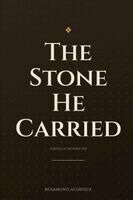 Rosamund Aldridge - Stone He Carried, Häftad
