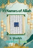 S Shaikh - 99 names of Allah Coloring Book, Häftad. Tillgänglighet: Lägg i varukorg