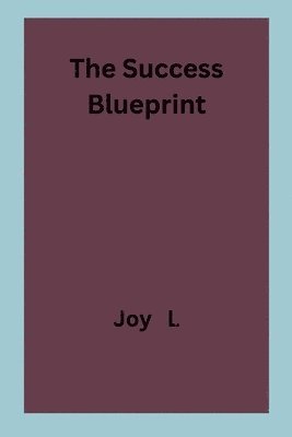 bokomslag The Success Blueprint