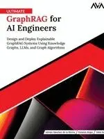 Adrián Sánchez de la Sierra, Genesis Rojas, John Joy - Ultimate GraphRAG for AI Engineers, Häftad. Tillgänglighet: Lägg i varukorg