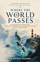 Rajeev Sharma - Where The World Passes, Häftad. Tillgänglighet: Lägg i varukorg