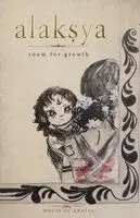 House Of Anavia - Alakṣya : room for growth, Häftad. Tillgänglighet: Lägg i varukorg