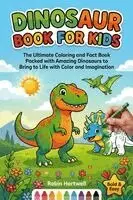 Helena Jillow - Dinosaur Book for Kids: The Ultimate Coloring and Fact Book Packed with Amazing Dinosaurs to Bring to Life with Color & Imagination, Häftad. Tillgänglighet: Lägg i varukorg