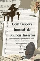 Devajit Bhuyan - Cem Canções Imortais de Bhupen Hazarika Uma homenagem a Bhupen Hazarika no seu centenário de nascimento, Häftad