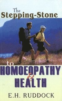 bokomslag Stepping Stone to Homoeopathy & Health