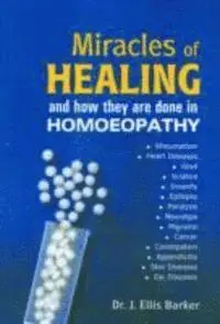 Miracles of Healing and How They are Done