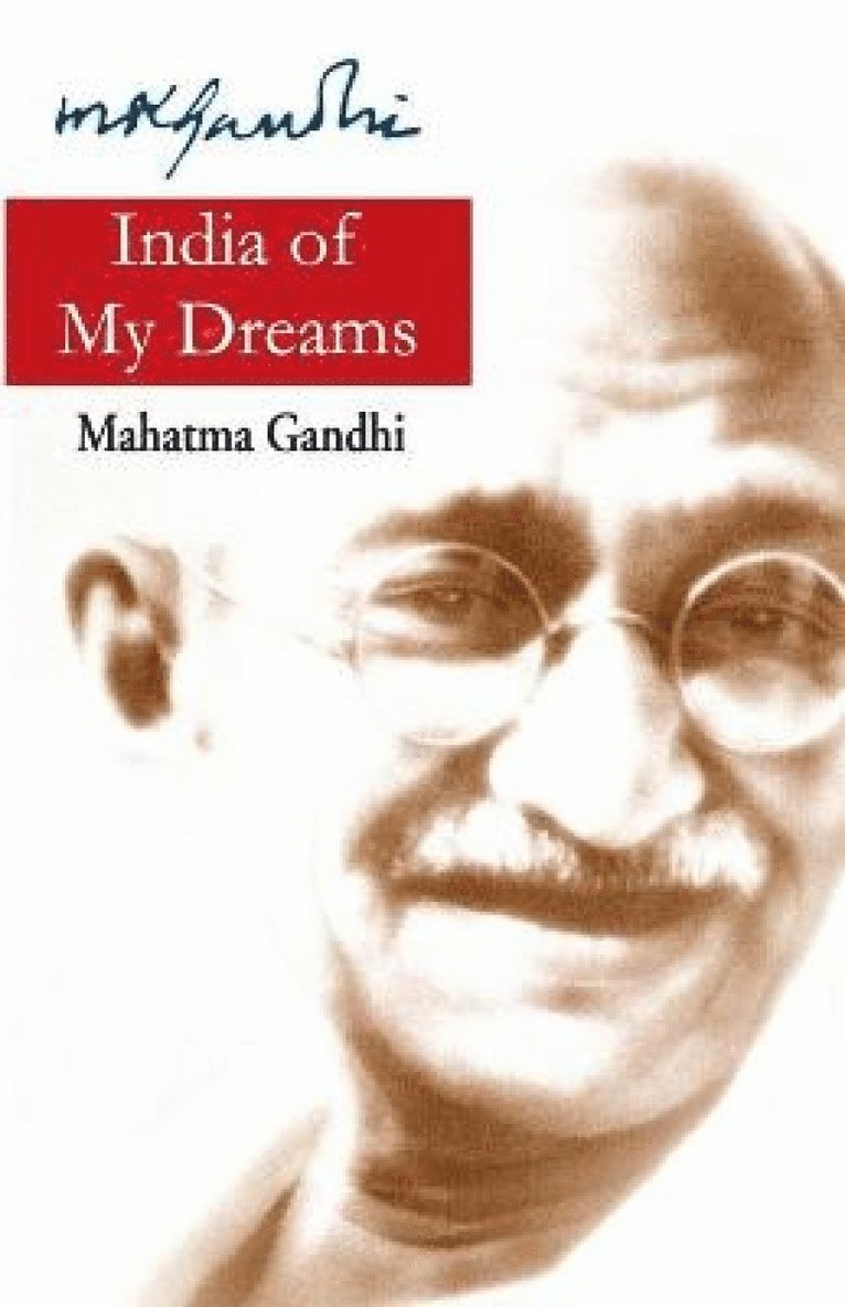 Mohandas K. Gandhi - India of My Dreams, Häftad