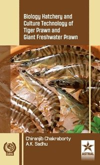 bokomslag Biology Hatchery and Culture Technology of Tiger Prawn and Giant Freshwater Prawn