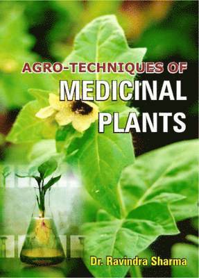 Agro Techniques of Medicinal Plants 1