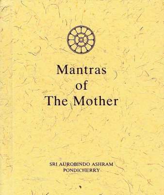 The Mother - Mantras of the Mother, Inbunden