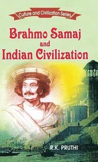 bokomslag Brahmo Samaj and Indian Civilization: Vol. 2