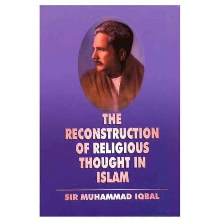 Reconstruction of Religious Thought in Islam