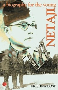 bokomslag Netaji, a Biography for the Young